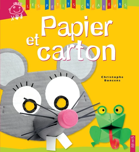 Papier et carton - Christophe Boncens - Fleurus Ed.