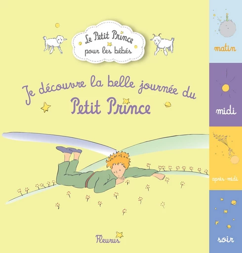 Je découvre la belle journée du Petit Prince -  D'après Antoine de Saint-Exupéry - Fleurus Ed.