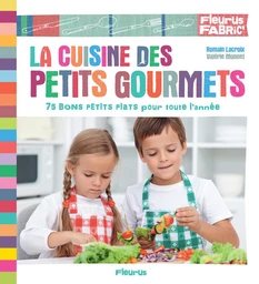 La cuisine des petits gourmets