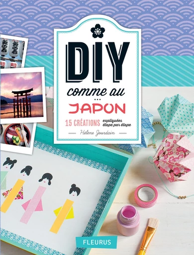 DIY comme au Japon - Hélène Jourdain - Fleurus