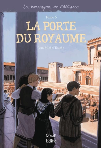 La porte du Royaume - Jean-Michel Touche - Mame Ed.