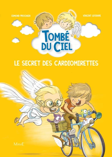 Le secret des cardiomirettes - Edmond Prochain - Mame Ed.