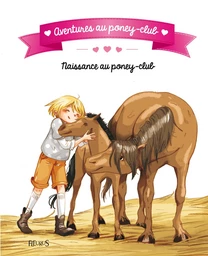 Naissance au poney-club