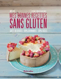 Mes bonnes recettes sans gluten