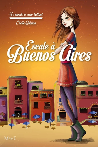 Escale à Buenos Aires - Cécile Quiniou - Mame Ed.