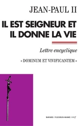 Il est Seigneur et il donne la vie