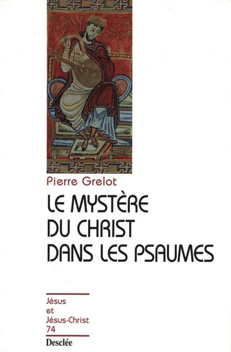 Le mystère du Christ dans les Psaumes - Pierre Grelot - Mame Desclée