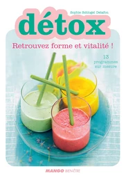 Détox - Retrouvez forme et vitalité