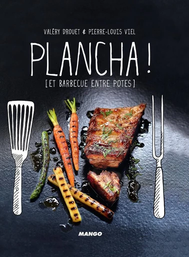 Plancha ! - Valéry Drouet - Mango Ed.