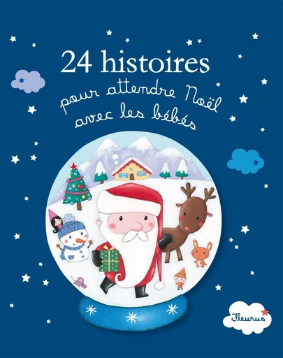 24 histoires pour attendre Noël avec les bébés - Alice Brière-Haquet, Marie Riverieulx De Varax - Fleurus Ed.