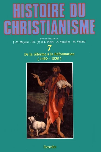 De la réforme à la Réformation (1450-1530) - Jean-Marie Mayeur, Luce Pietri, André Vauchez, Marc Venard - Mame Desclée