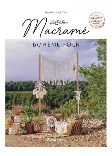 Macramé bohème folk - Virginie Pugliesi - Rustica Ed.