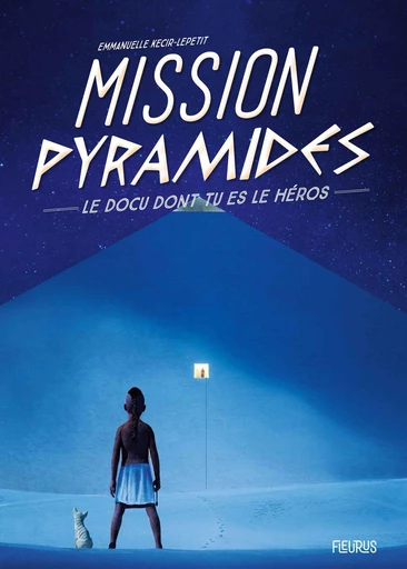 Mission Pyramides - Emmanuelle Kecir-Lepetit - Fleurus Ed.