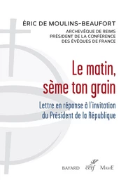 Le matin, sème ton grain