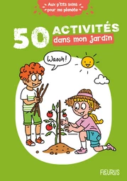 50 activités dans mon jardin