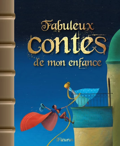 Fabuleux contes de mon enfance - Anne Lanoë - Fleurus Ed.