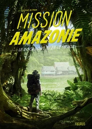 Mission Amazonie