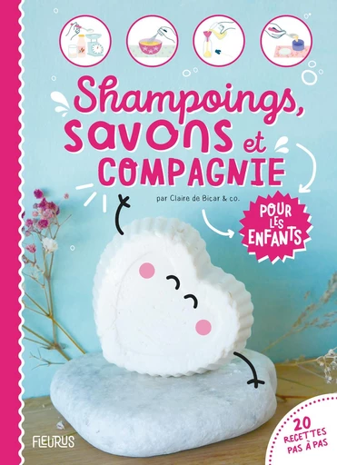 Shampoings, savons et compagnie pour les enfants - Claire Lagrange - Fleurus Ed.