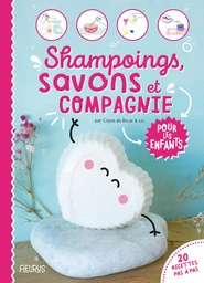 Shampoings, savons et compagnie pour les enfants