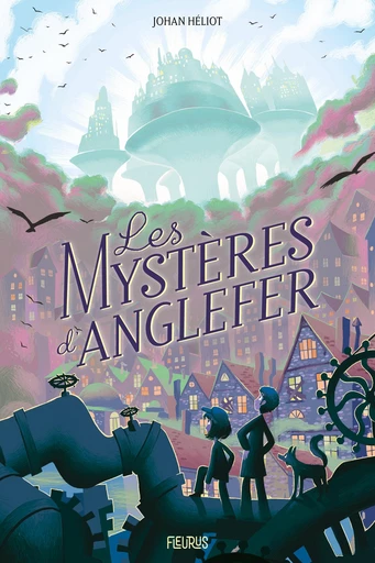 Les mystères d'Anglefer - Johan Heliot - Fleurus Ed.