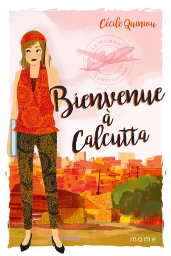 Bienvenue à Calcutta - Cécile Quiniou - Mame Ed.