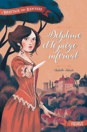 Delphine et le piège infernal - Isabelle Fabula - Fleurus Ed.