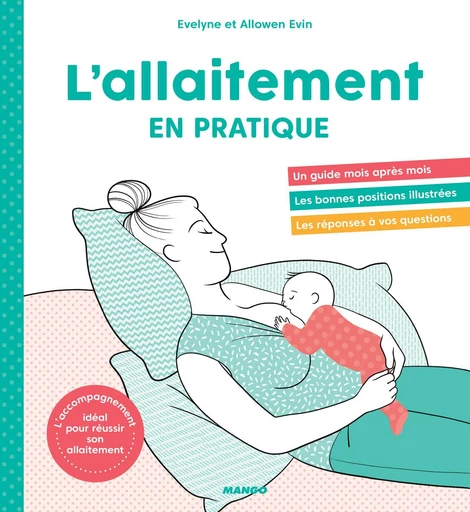 L'allaitement en pratique - Evelyne Evin, Allowen Evin - Mango Ed.