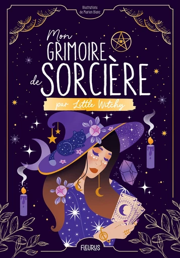 Mon grimoire de sorcière par Little Witchy - Manon Billard - Fleurus Ed.