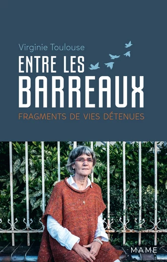 Entre les barreaux - Virginie Toulouse - Mame Ed.