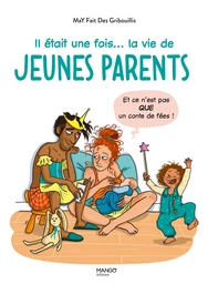 Il était une fois... la vie de jeunes parents