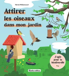 Attirer les oiseaux dans mon jardin