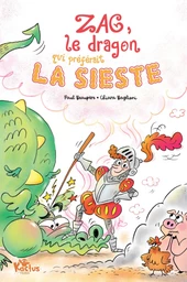 Zag, le dragon qui préférait la sieste