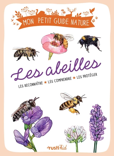 Les abeilles - Michel LUCHESI - Rustica Ed.