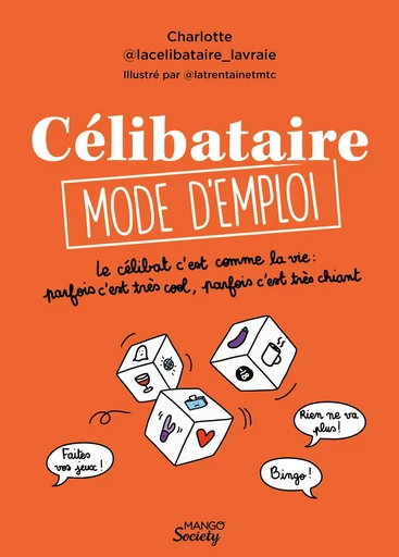 Célibataire mode d'emploi -  La Célibataire La Vraie - Mango Ed.