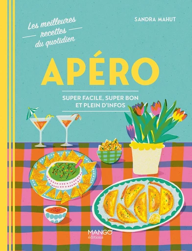 Apéro - Sandra Mahut - Mango Ed.