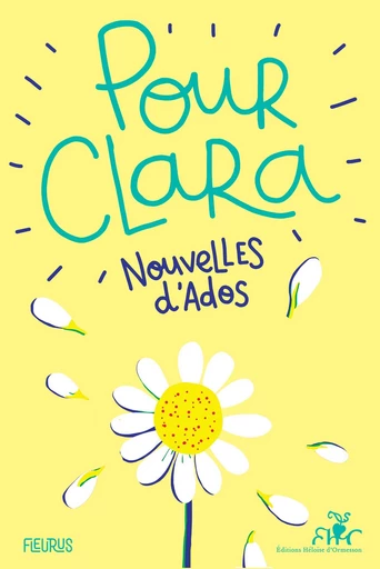 Pour Clara. Nouvelles d'ados. Prix Clara 2023 -  Collectif - Fleurus Ed.