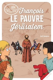 François, le pauvre de Jérusalem