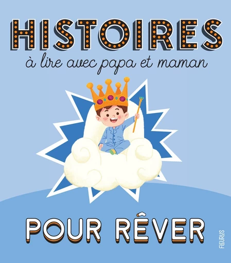 Histoires à lire avec papa et maman - Pour rêver - Mathilde Ray - Fleurus Ed.