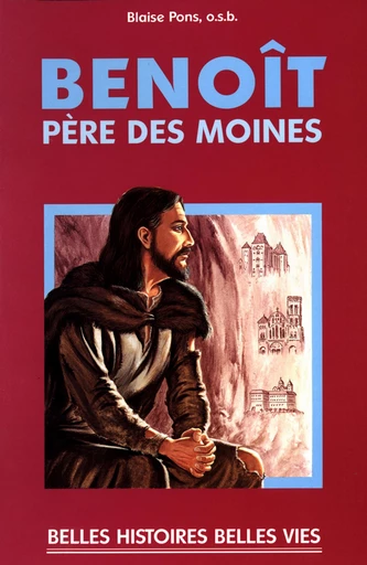 Saint Benoît - Blaise Pons - Mame Ed.