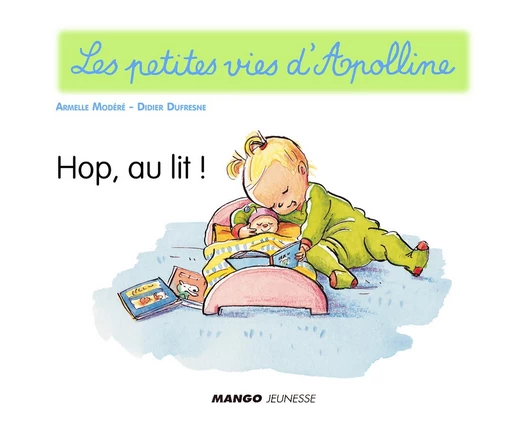 Apolline - Hop, au lit ! - Didier Dufresne - Mango Ed.