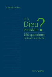 Et si Dieu existait ?