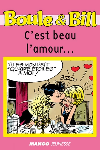 Boule et Bill - C'est beau l'amour... -  D'Après Roba, Sylvie Allouche - Mango Ed.