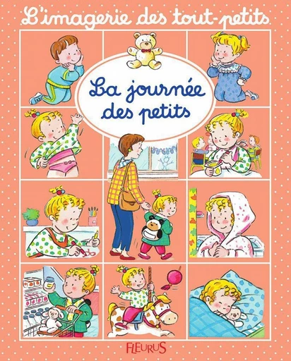 La journée des petits - Nathalie Bélineau, Émilie Beaumont - Fleurus Ed.