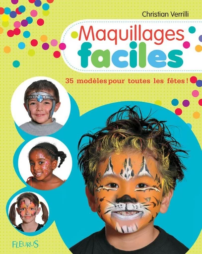 Maquillages faciles - Christian Verrili - Fleurus