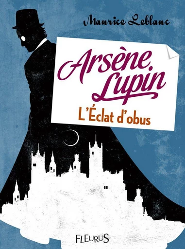 Arsène Lupin, l'éclat d'obus - Maurice Leblanc - Fleurus Ed.