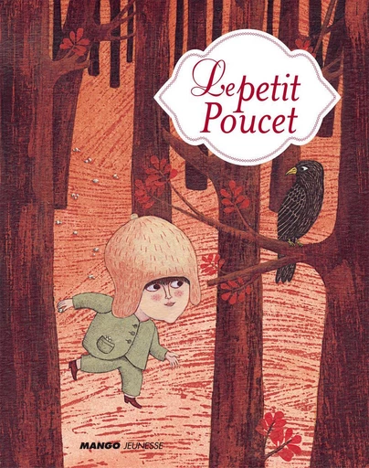 Le petit Poucet - Charles Perrault - Mango Ed.