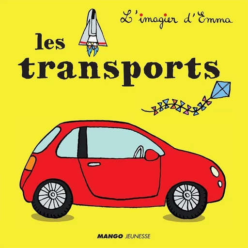 Les transports - Emmanuelle Teyras - Mango Ed.