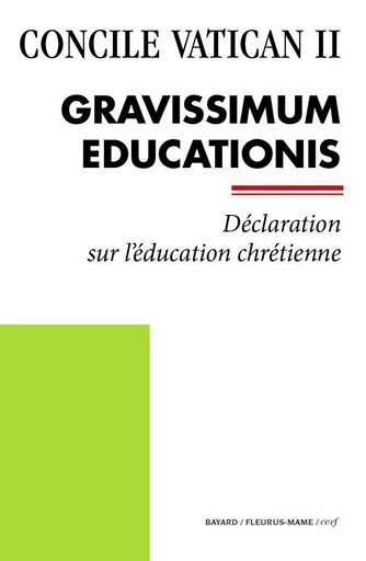 Gravissimum Educationis -  Concile Vatican II - Mame, Bayard, Le Cerf