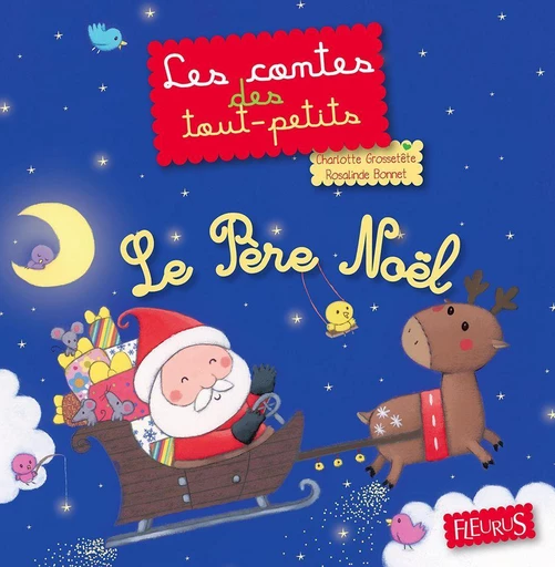 Le Père Noël - Charlotte Grossetête - Fleurus Ed.