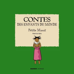 Contes des enfants du monde - Petite Masaï